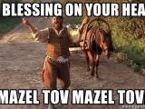 a-blessing-on-your-head-mazel-tov-mazel-tov.jpg