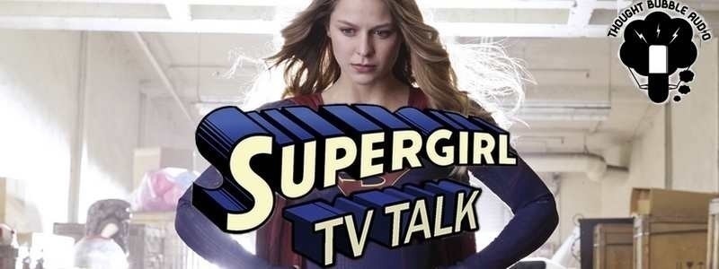 Supergirl TV Talk: "Red Faced"